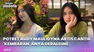 Sosok Audy Maulidyna Artis Cantik 'Kembaran' Anya Geraldine
