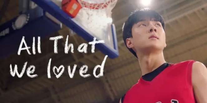 Sinopsis K-Drama All That We Loved: Cerita Dua Sahabat Jatuh Cinta dengan Gadis yang Sama