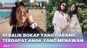 Di Balik Bokap yang Garang Terdapat Anak yang Menawan