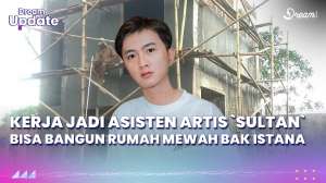 7 Tahun Kerja Jadi Asisten Artis, Kini Ikut Jadi Sultan