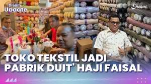 Toko Tekstil yang Jadi 'Mesin Uang' Haji Faisal