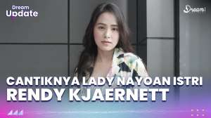 Potret Cantiknya Lady Nayoan Istri Rendy Kjaernett