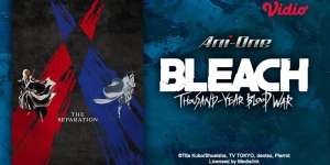 Tonton Keseruan Anime Bleach Thousand Year Blook War Part 2 di Vidio