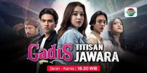 Alasan Nonton Sinetron Gadis Titisan Jawara di Vidio, Ada Si Cantik Sandrinna Michelle