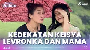 Jarang Tersorot! Kedekatan Keisya Levronka dan Mama, Cantiknya Plek Ketiplek