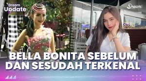 Before After Bella Bonita Sebelum dan Sesudah Tenar
