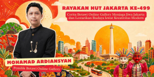 Peringati HUT Jakarta ke-499, Pemuda Ini Jaga Jiwa dan Lestarikan Budaya Lewat Betawi Online Gallery di Shopee