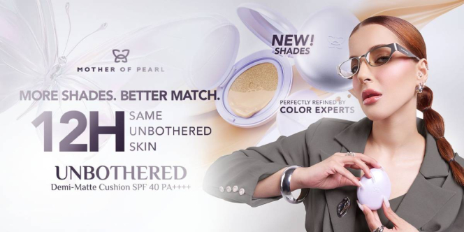 MOP Beauty Comeback dengan Unbothered Demi-Matte Cushion, Tasya Farasya Debut Nyanyi Lewat Single Perdana