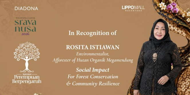 Rosita Istiawan Raih Apresiasi Perempuan Berpengaruh 2026, Pulihkan Hutan Megamendung Selama Lebih dari 25 Tahun