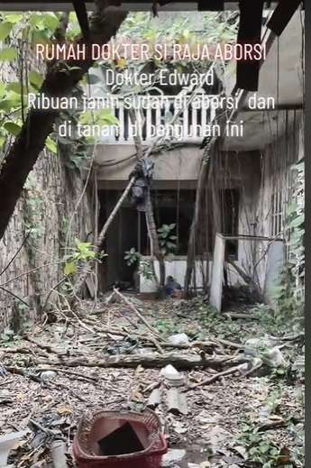 Terbengkalai 10 Tahun, Ini Penampakan Rumah Dokter Edward yang Dikenal Sebagai Raja Aborsi, Diduga Banyak Janin Terkubur!