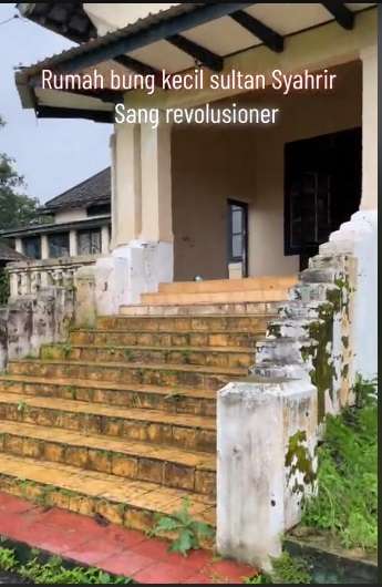Penampakan Rumah Sultan Syahrir Perdana Menteri Pertama Indonesia, Dulu Penuh Sejarah Kini Terbengkalai!