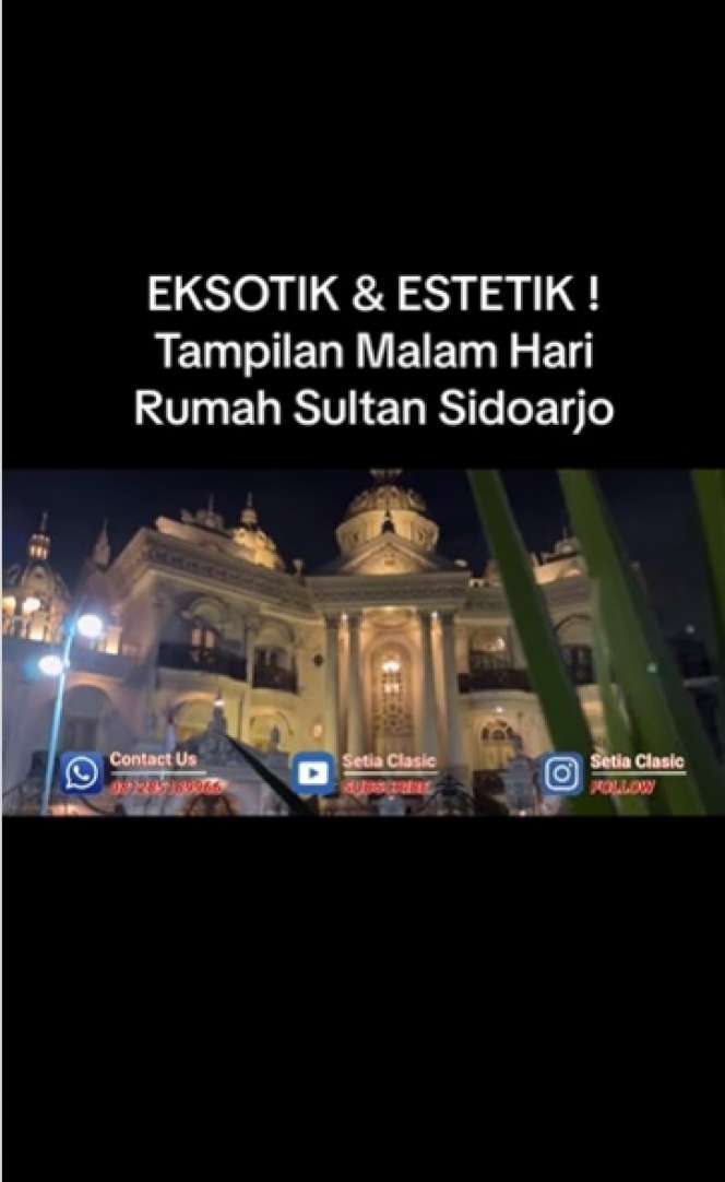 Potret Rumah Sultan Sidoarjo Saat Malam Hari, Penampakannya Bikin Melongo, Megah Bak Istana Kerajaan!